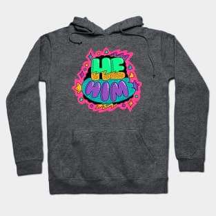 Pronouns He Him Hoodie